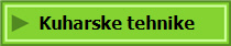   Kuharske tehnike